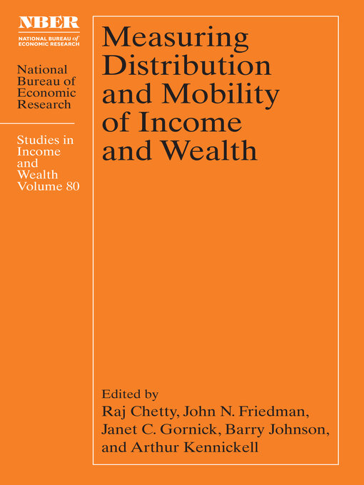 Title details for Measuring Distribution and Mobility of Income and Wealth by Raj Chetty - Available